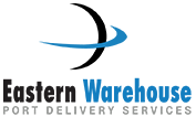 Eastern Warehouse and Port Delivery Services